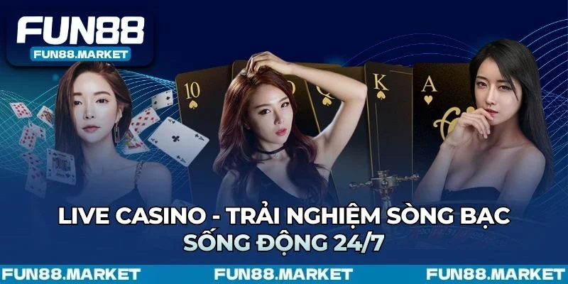 Sảnh casino trực tuyến đẳng cấp Fun88