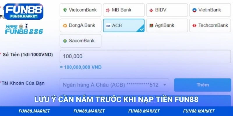 Lưu ý cần nắm trước khi nạp tiền FUN88