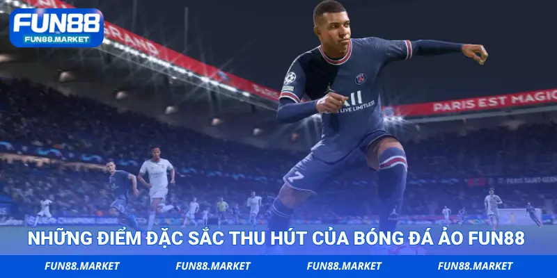 Những điểm đặc sắc thu hút của bóng đá ảo FUN88