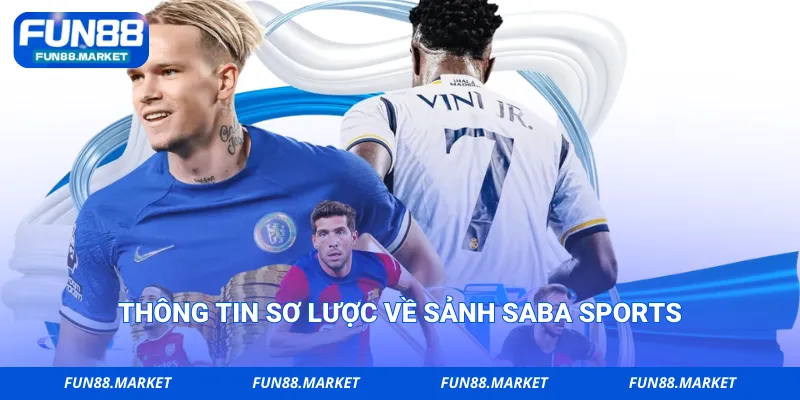 Thông tin sơ lược về sảnh SABAS Sports